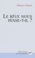 Le rêve nous pense-t-il ?