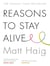 REASONS TO STAY ALIVE