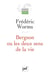 Bergson ou les deux sens de la vie : Étude inédite