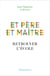 Et père et maître - retrouver l'école