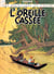 Les aventures de Tintin Tome 6 : l'oreille cassée