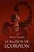 La maison du scorpion