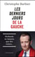 Les derniers jours de la gauche - Hollande ne laissera que des ruines...