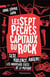 Les sept péchés capitaux du rock - sexe, violence, argent... les nouveaux excès de la musique