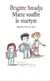 Marie souffre le martyre
