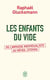 Les enfants du vide - de l'impasse individualiste au réveil citoyen
