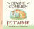 Devine combien je t'aime