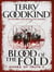 Blood of The Fold : Book 3 The Sword of Truth