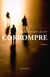 Corrompre - Premier roman