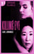Killing Eve - Codename Villanelle - Episode 1 - Le roman à l'origine de la série événement !