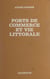Ports de commerce et vie littorale