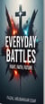 Everyday Battles: Fight, Faith, Future