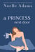 A Princess Next Door - Rothman Royals, #1