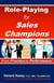 Role-Playing for Sales Champions: From Practice to Performance!