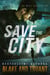 Save The City - Save The Humans, #1