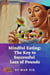 Mindful Eating: The Key to Successful  Loss of Pounds