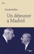 Un déjeuner à Madrid