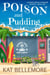 Poison and Pudding - A Seaside French Patisserie Mystery, #2