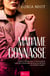Madame Connasse - Romance Moderne piquante sur fond de triangle amoureux