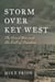 Storm Over Key West - The Civil War and the Call of Freedom