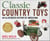 Classic Country Toys - An Illustrated History of Americana