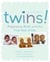 Twins! 2e - Pregnancy, Birth and the First Year of Life