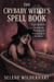 The Crybaby Witch’s Spell Book
