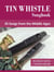 Tin Whistle Songbook - 35 Songs from the Middle Ages