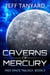 Caverns of Mercury - Free Space trilogy, #2