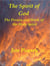 The Spirit of God The Person and Work of the Holy Spirit - Christian Encouragement, #3