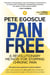 Pain Free (Revised and Updated Second Edition) - A Revolutionary Method for Stopping Chronic Pain