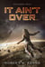 It Ain't Over... - Cole & Srexx, #1