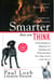 Smarter Than You Think - A Revolutionary Approach to Teaching and Understan