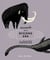 Animals of a Bygone Era - An Illustrated Compendium