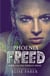 Phoenix Freed - The Phoenix Series, #3