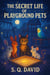 The Secret Life of Playground Pets
