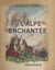 L'Alpe enchantée