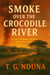 Smoke Over The Crocodile River