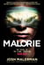 Malorie - A Bird Box Novel