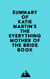 Summary of Katie Martin's The Everything Mother of the Bride Book