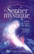 Le Sentier mystique...retour au Coeur de Dieu - Enseignements des Maîtres ascensionnés