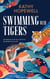 Swimming with Tigers