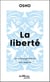 La liberté : Le courage d’être soi-même