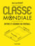 Classe mondiale - Mythes et légendes du football