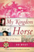 My Kingdom for a Horse - The War of the Roses