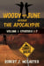 Woody and June versus the Apocalypse: Volume 1 (Episodes 1-7) - Woody and June Versus the Apocalypse