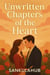 Unwritten Chapters of the Heart