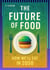The Future of Food: How We’ll Eat in 2050