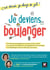 Je deviens boulanger! C'est décidé, je change de job!