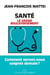 Santé - Le grand bouleversement